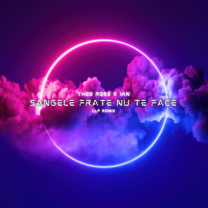 Sangele Frate Nu Te Face (LLP Remix)