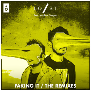 收聽Lost Stories的Faking It (ASJ Remix)歌詞歌曲