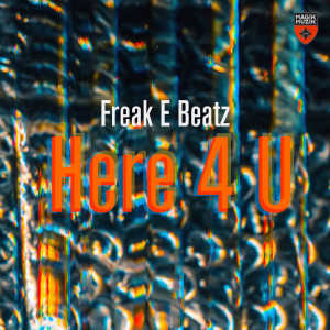 Album Here 4 U from Freak E Beatz