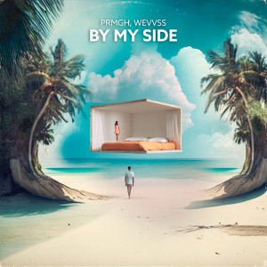 收聽PRMGH的By My Side歌詞歌曲
