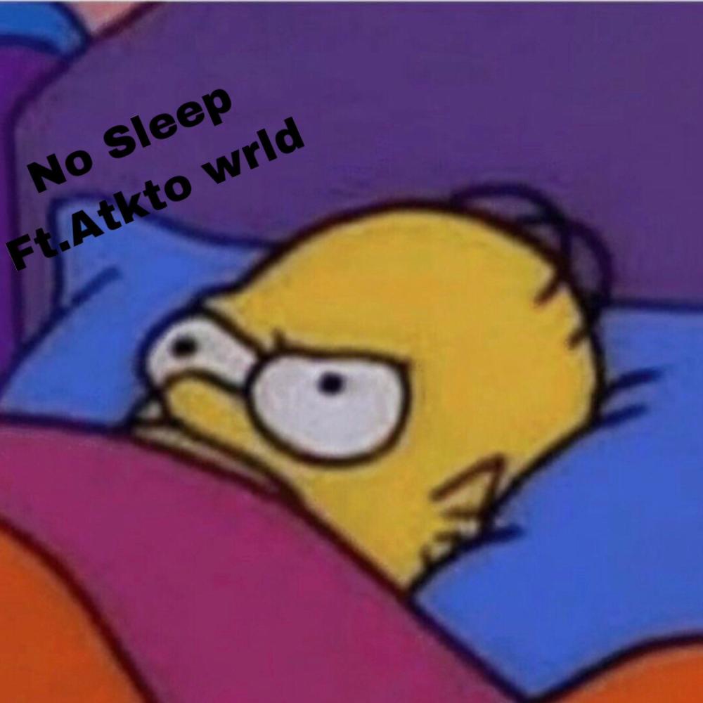 No sleep (feat. Atkto wrld) (Explicit)