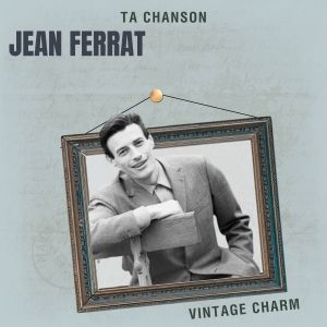 收聽Jean Ferrat的Le p'tit jardin歌詞歌曲