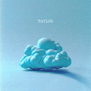 ดาวน์โหลดและฟังเพลง 구름다리 (Cloud) พร้อมเนื้อเพลงจาก Taylor
