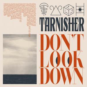 tarnisher的專輯don't look down