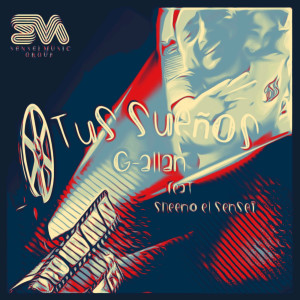Listen to Tus Sueños song with lyrics from G-Allan
