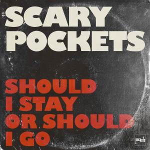 收聽Scary Pockets的Should I Stay or Should I Go歌詞歌曲
