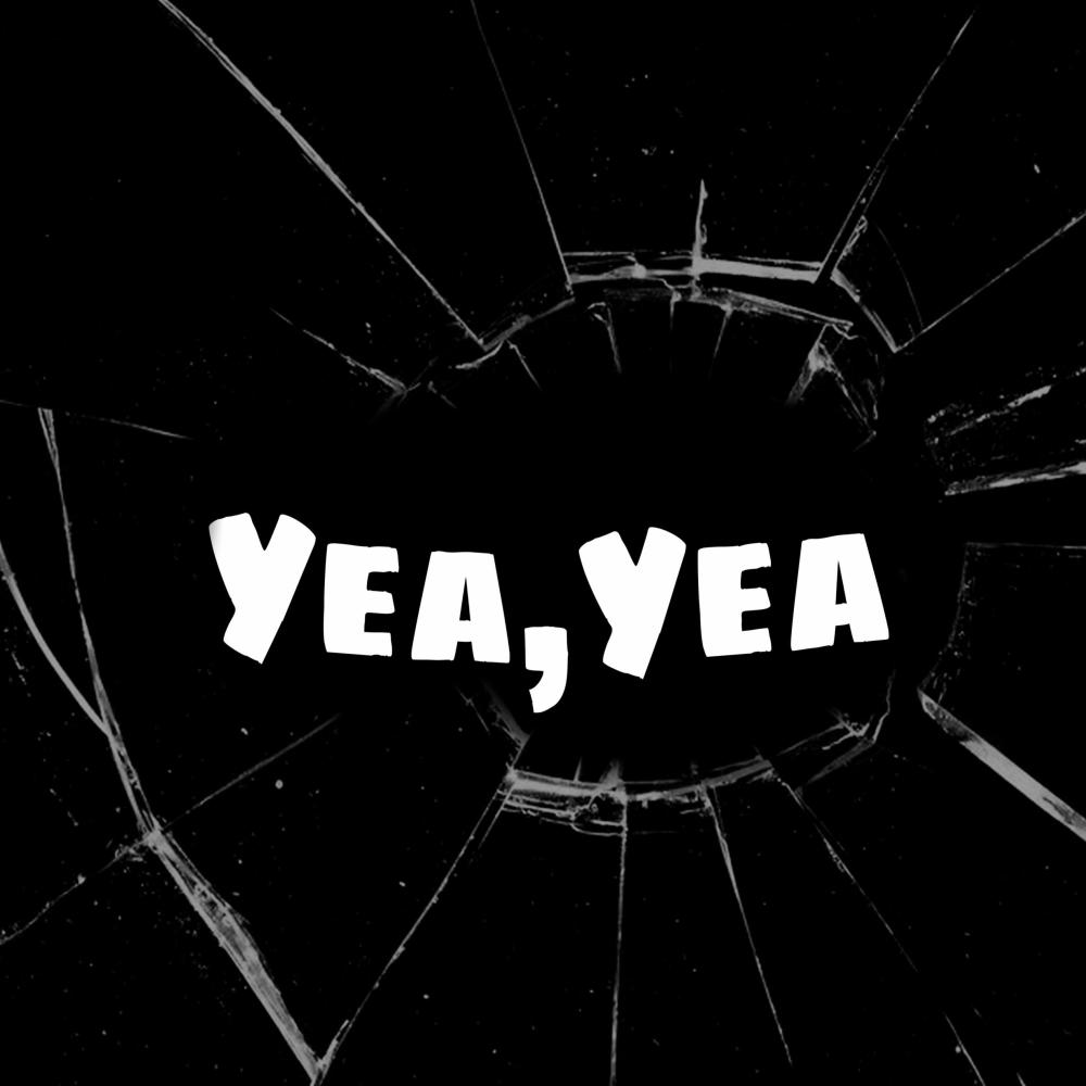Yea, Yea (Explicit)