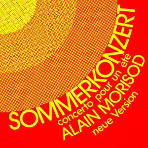 Alain Morisod的專輯Sommerkonzert (Concerto pour un été) - Single