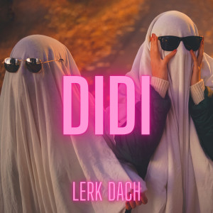 ดาวน์โหลดและฟังเพลง Didi พร้อมเนื้อเพลงจาก Lerk dach