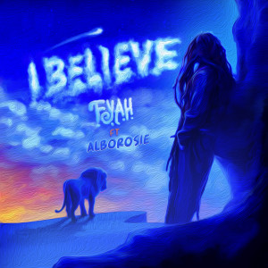 อัลบัม I Believe (feat. Alborosie) ศิลปิน Alborosie