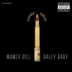 Bally Baby的專輯PAMBA LEIROS (feat. Bally Baby) (Explicit)