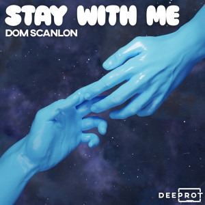 收聽Dom Scanlon的Stay With Me歌詞歌曲