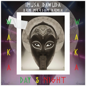 Inusa Dawuda的專輯Waka Waka Day & Night (Ben Neeson Remix)