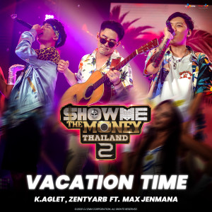 ดาวน์โหลดและฟังเพลง Vacation Time (Explicit) พร้อมเนื้อเพลงจาก K.Aglet