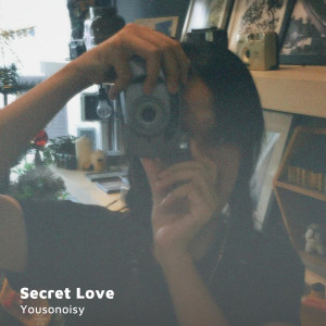 Listen to Secret love song with lyrics from YOUSONOISY