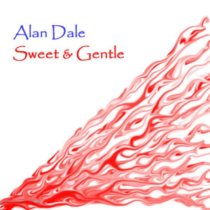 อัลบัม Sweet And Gentle ศิลปิน Alan Dale