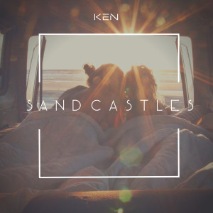 ดาวน์โหลดและฟังเพลง Sandcastles พร้อมเนื้อเพลงจาก KEN（欧美）