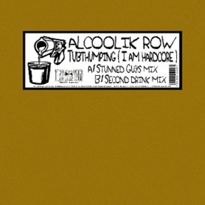 Listen to Tubthumping (Stunned Guys mix) (Explicit) (Stunned Guys mix|Explicit) song with lyrics from Alcoolik Row