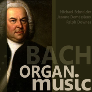 Michael Schneider的專輯Bach: Organ Music