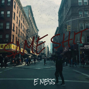 Album Same **** (Explicit) from E Ness