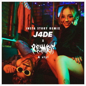 Listen to Insta Story (Remix) song with lyrics from J4DE