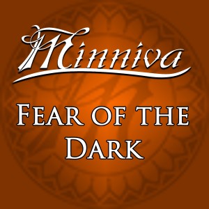 Minniva的專輯Fear of the Dark