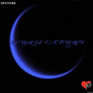 收听jhayebk的love story (Explicit)歌词歌曲