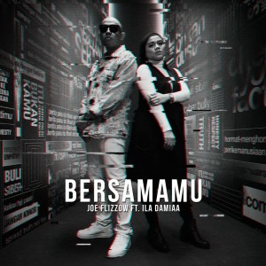ดาวน์โหลดและฟังเพลง Bersamamu พร้อมเนื้อเพลงจาก Joe Flizzow