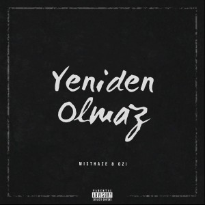 Album Yeniden Olmaz from Misthaze