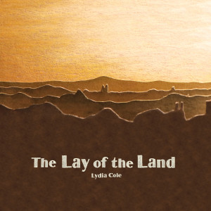 Lydia Cole的專輯The Lay of the Land