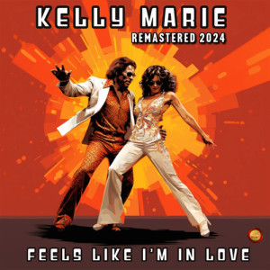 Listen to Feels Like I’m In Love (Remastered 2024) song with lyrics from Kelly Marie