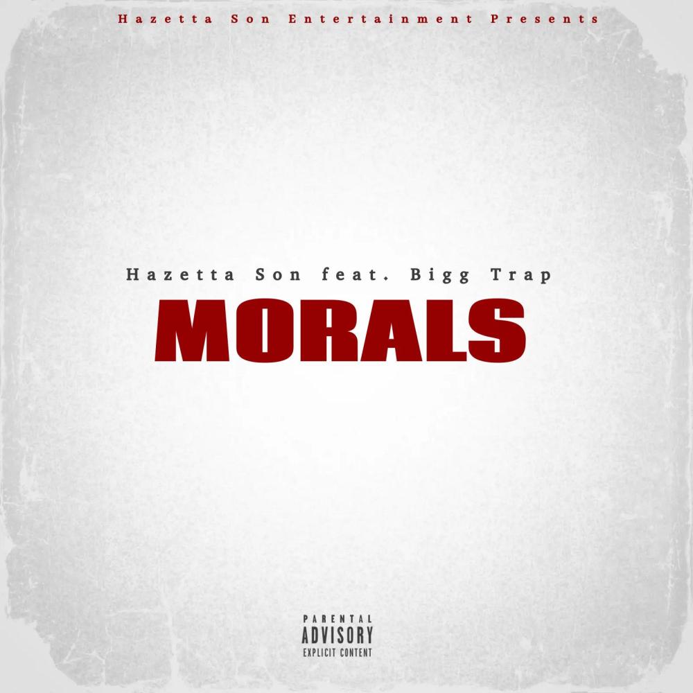 Morals (feat. Bigg Trap) (Explicit)