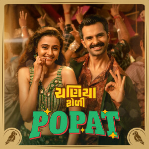 Listen to Popat (From "Chaniya Toli") song with lyrics from Jahnvi Shrimankar