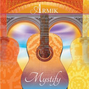ดาวน์โหลดและฟังเพลง Mystify พร้อมเนื้อเพลงจาก Armik