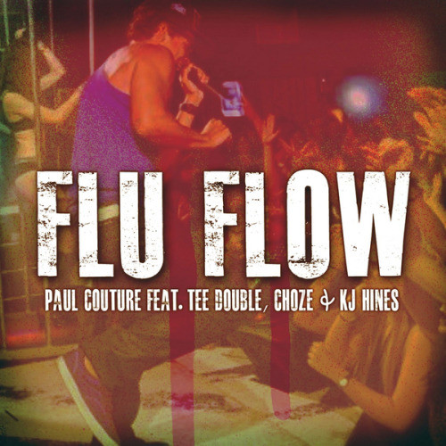 Flu Flow (Tee Double, Choze & KJ Hines)