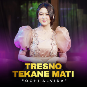 Album Tresno Tekane Mati from Ochi Alvira