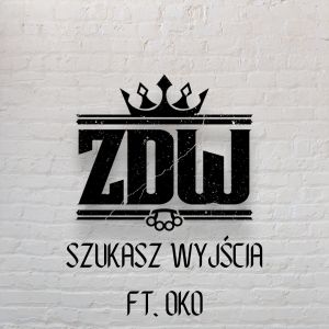 ดาวน์โหลดและฟังเพลง Szukasz wyjścia พร้อมเนื้อเพลงจาก Jarecki ZDW