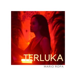 Listen to TERLUKA song with lyrics from Mario Ropa