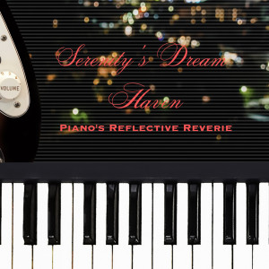 อัลบัม Serenity's Dream Haven: Piano's Reflective Reverie ศิลปิน On Piano