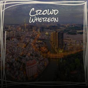 Listen to Crowd Whereon song with lyrics from Maick Zira