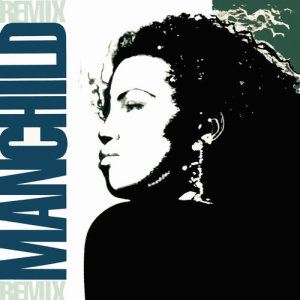 收聽Neneh Cherry的Manchild (Massive Attack Remix)歌詞歌曲