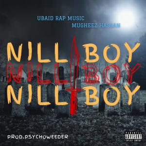 Album Nill Boy (Explicit) from Ubaid Rap Music