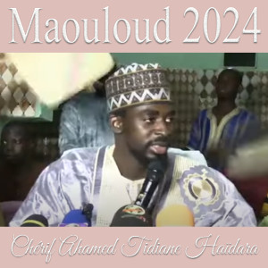 Listen to Maouloud 2024 song with lyrics from Cherif Ahmed Tidian Haidara
