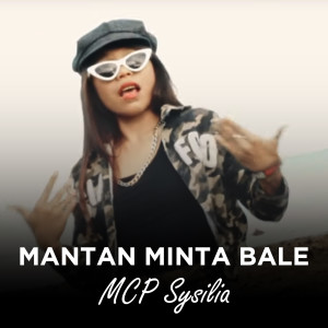 Album Mantan Minta Bale from Mcp Sysilia