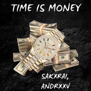 ดาวน์โหลดและฟังเพลง Time Is Money พร้อมเนื้อเพลงจาก SAKXRAI