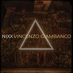 Album Nixx from Vincenzo Giambanco
