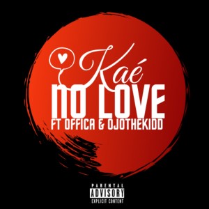 Kaé的专辑No Love (Explicit)