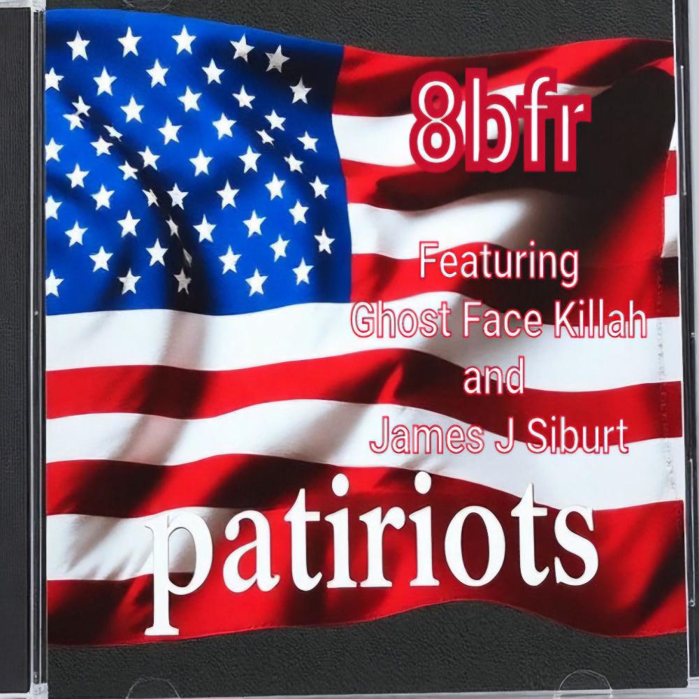 Patriots (feat. 8bfr & Ghostface Killah) (Explicit)