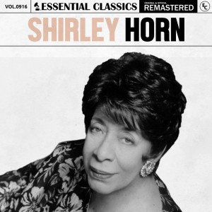 Album Essential Classics, Vol. 916: Shirley Horn from Shirley Horn