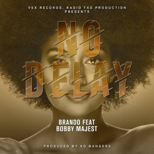 ดาวน์โหลดและฟังเพลง No Delay(feat. Bobby Majest) พร้อมเนื้อเพลงจาก Badboy Brando